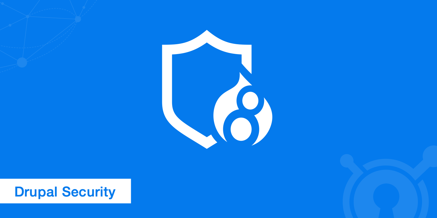 Looking to Enhance Your Drupal Security?