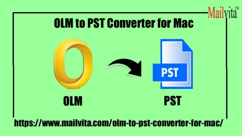 Convert OLM to PST on Mac with easy and best method