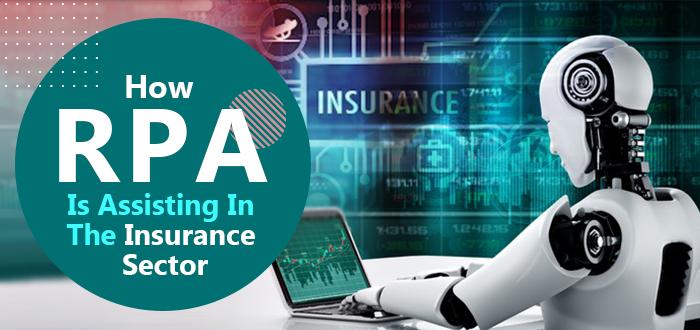 How RPA Is Assisting In The Insurance Sector?