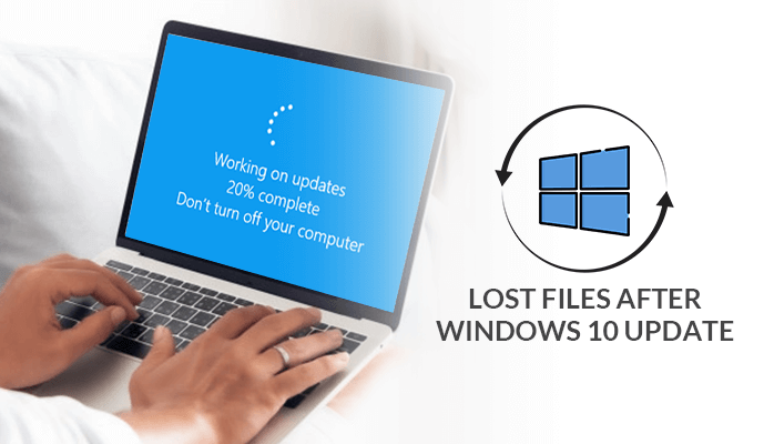 How To Recover Lost Files After Windows 10 Update in 2021?