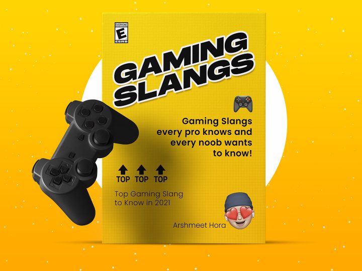 Gaming Slangs every pro knows, and every noob wants to know!