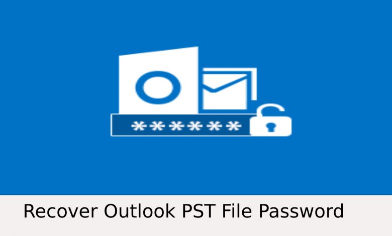 Extract Password from PST Files in Outlook | 2021 Guide