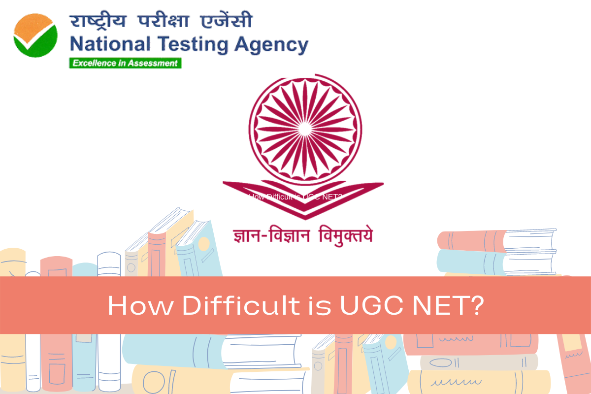 How Difficult is UGC NET? Let’s Decode Here