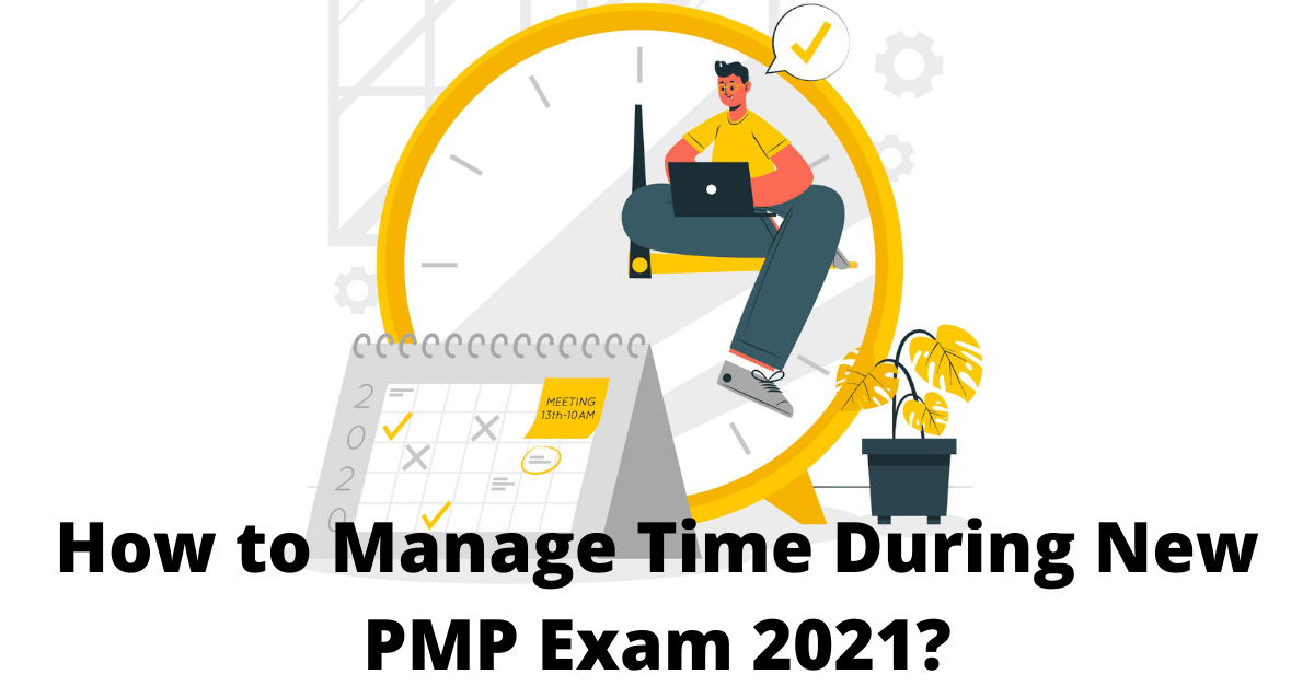 How to Manage Time In PMP Examination (Even if You’re a First Timer)
