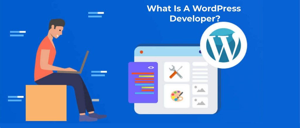 What Is A WordPress Developer