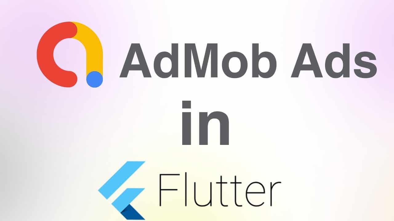 Flutter mobile apps can now easily use Google Mobile Ads