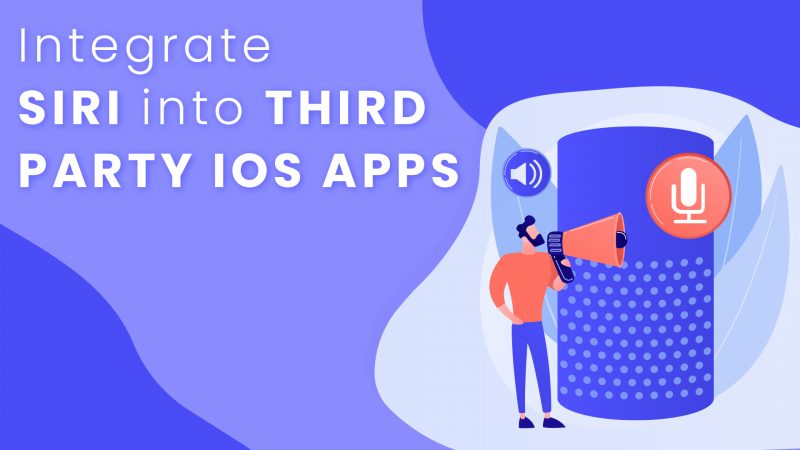 How to Integrate Siri into Third Party iOS Apps?