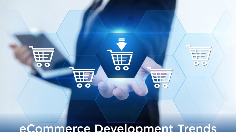 12 Trends to Consider When Developing eCommerce Store in 2022