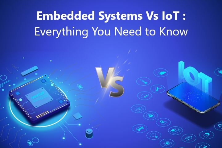 What Is the Difference between IoT and Embedded Systems? 