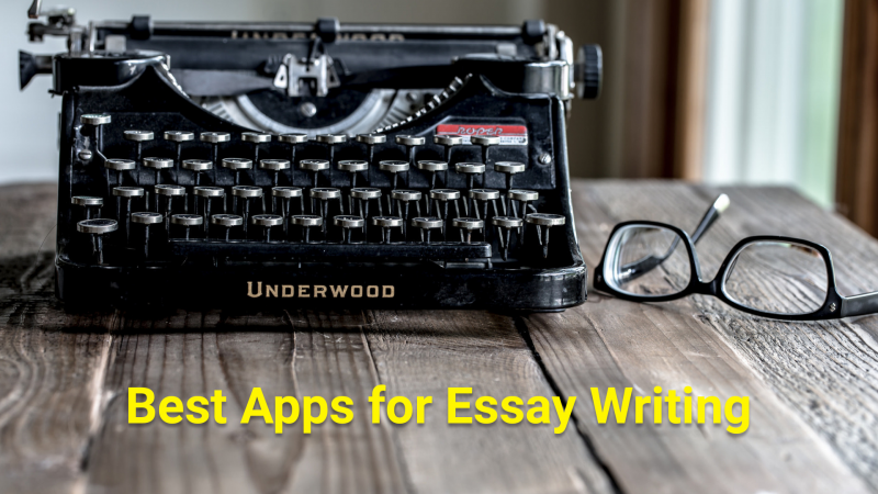 Best Apps for Essay Writing