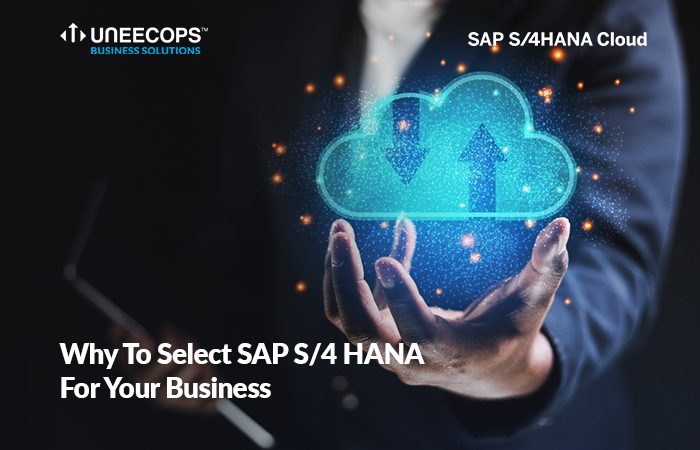 Reasons to Select SAP S/4 HANA For Your Business