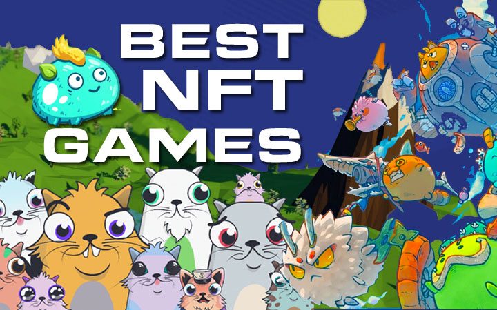 Introducing the best NFT crypto games in 2022 and how they’re changing the gaming industry