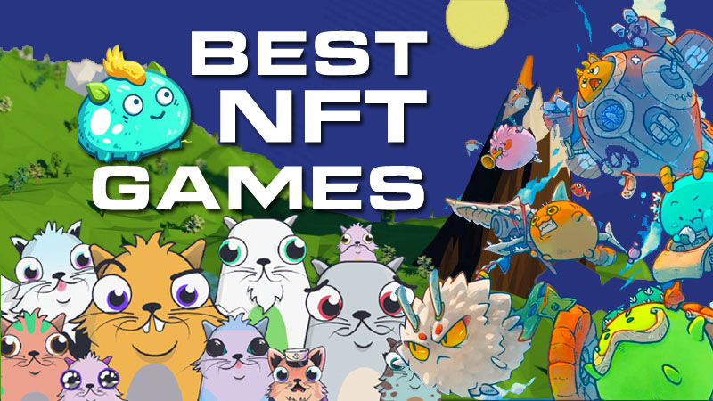 Introducing the best NFT crypto games in 2022 and how they’re changing the gaming industry