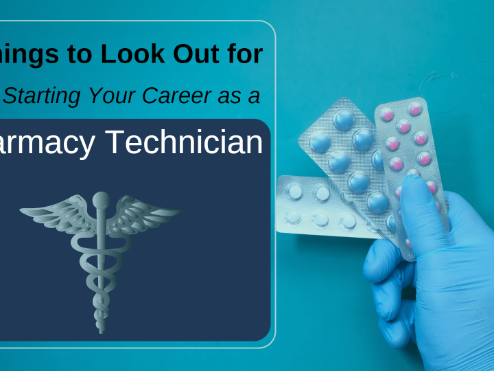 6 Things to Look Out For While Starting Your Career as a Pharmacy Technician