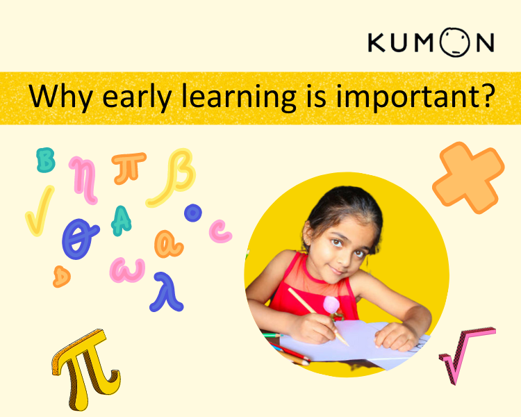 Why is learning early important?