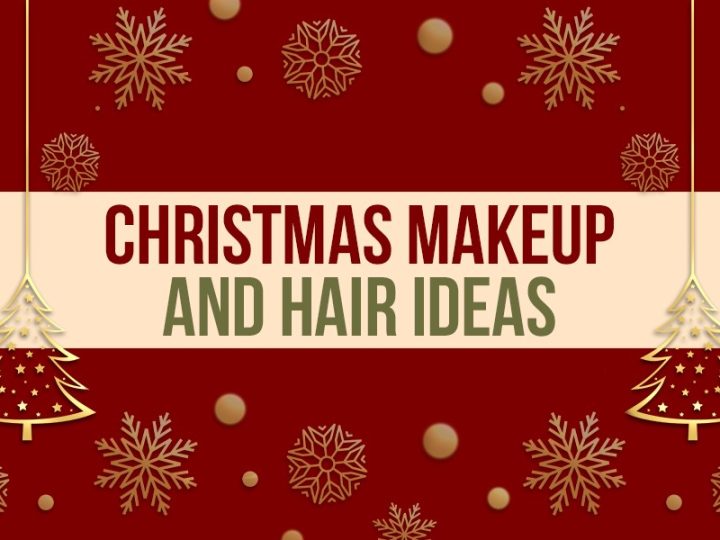 Christmas Makeup and Hair Ideas to Level Up the Festive Glam