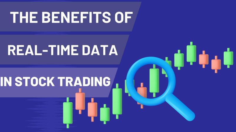 Charting Software: 5 Benefits of Real-Time Data in Stock Trading