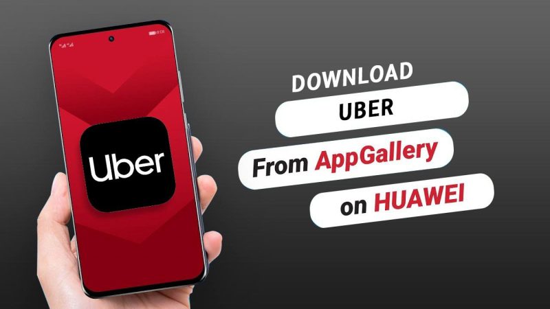 How to Download Uber on Huawei?