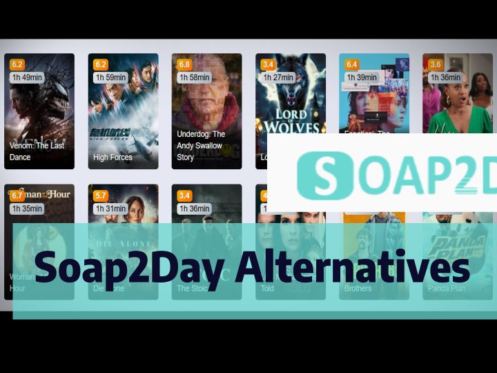 Soap2Day Alternatives | 30+ Best Sites like Soap2Day Movie Streaming