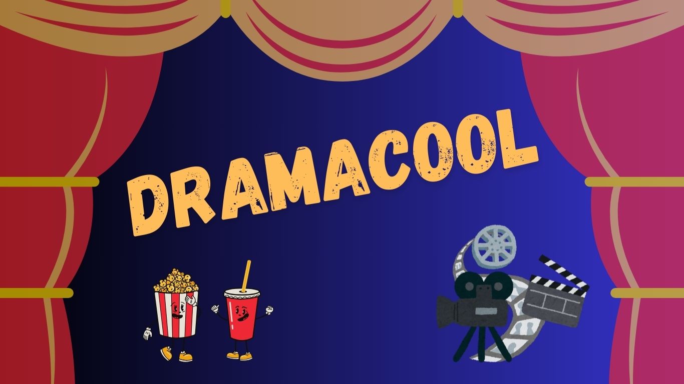 Dramacool: Your Ultimate Destination for Streaming Asian Dramas and Movies