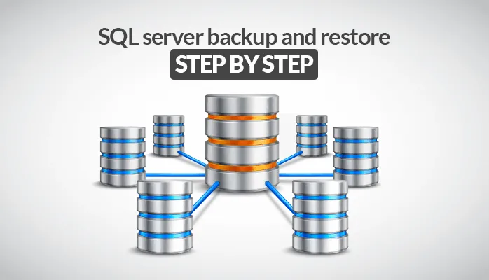 How to do SQL Server Backup and Restore Step by Step
