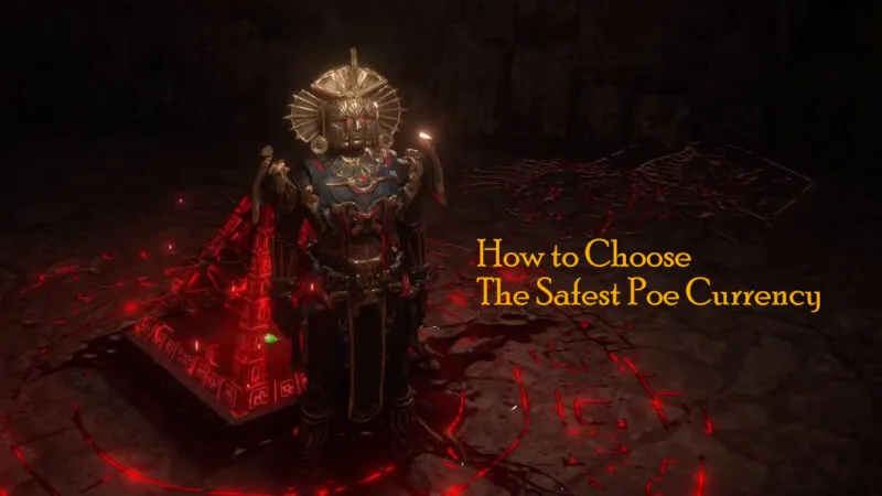 How to Choose The Safest and Cheapest Poe Currency for Game players