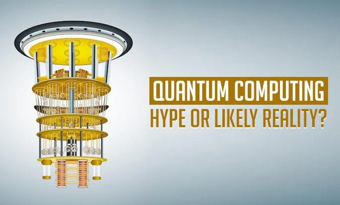 Quantum Computing: Hype or a Revolutionary Change?