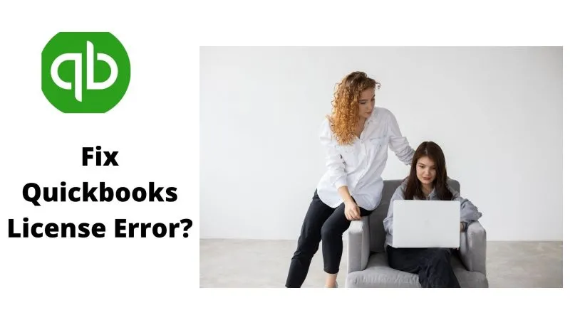 Quickbooks License Error – [ Best Way To Resolve ]