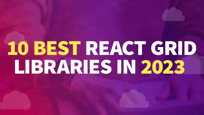 10 Best React Grid Libraries in 2023